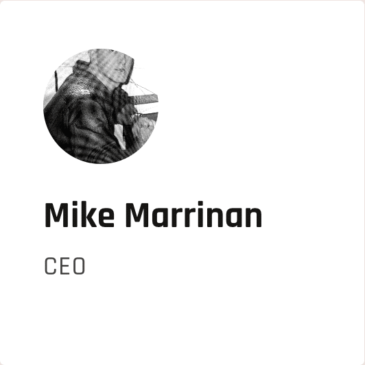Portrait photo of Mike Marrinan, CEO (grayscale, circular avatar)